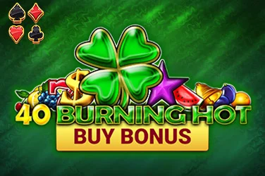 40 Burning Hot Buy Bonus